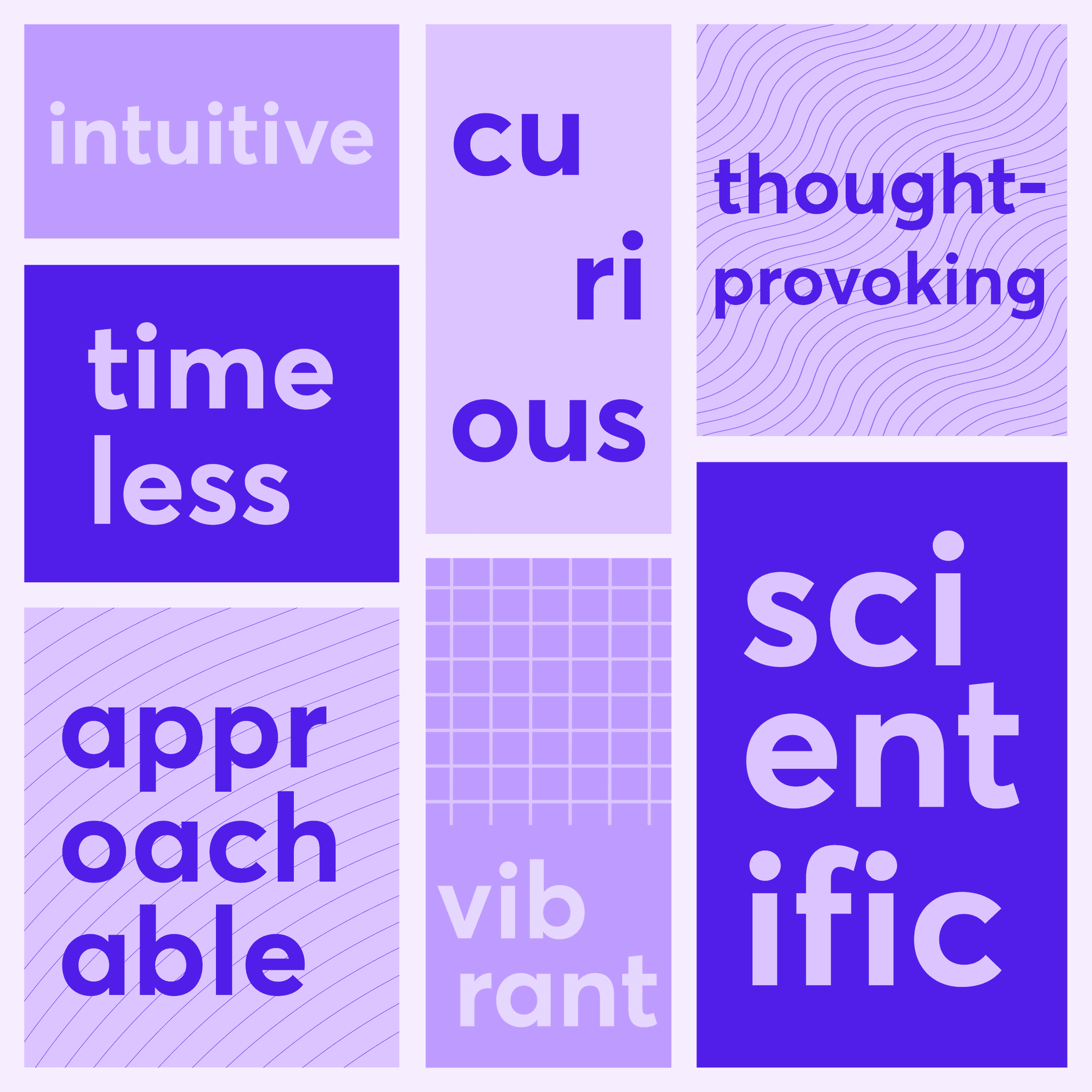 Datastory values: intuitive, curious, thought-provoking, timeless, approachable, vibrant, scientific